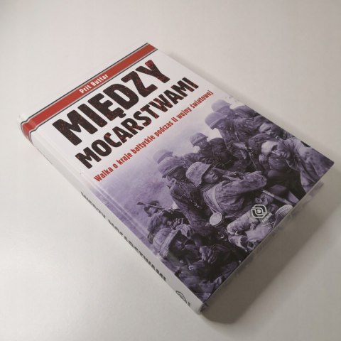 Między mocarstwami Prit Buttar Między mocarstwami Prit Buttar