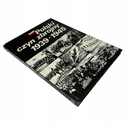 Polski czyn zbrojny 1939-1945 A.Bałuk i in Polski czyn zbrojny 1939-1945 A.Bałuk i in