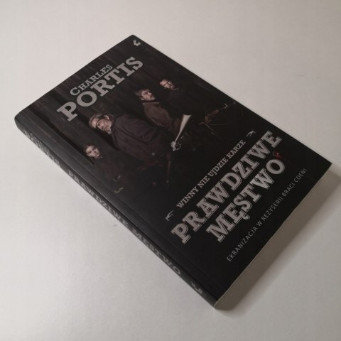 Prawdziwe męstwo Charles Portis Prawdziwe męstwo Charles Portis