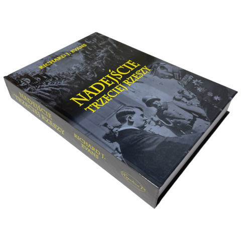 Nadejście Trzeciej Rzeszy Richard J. Evans Nadejście Trzeciej Rzeszy Richard J. Evans
