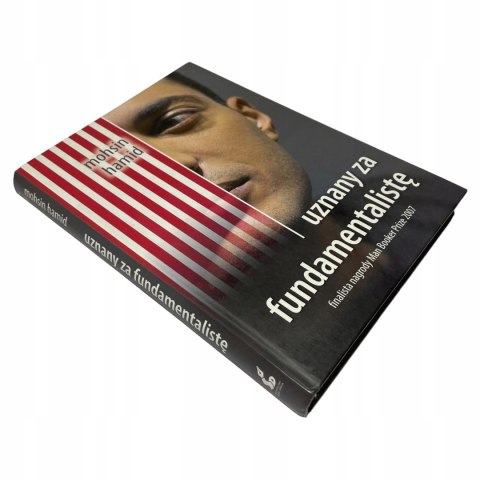 Uznany za fundamentalistę Mohsin Hamid Uznany za fundamentalistę Mohsin Hamid