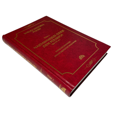 Wielka Historia Polski tom 1 Wielka Historia Polski tom 1