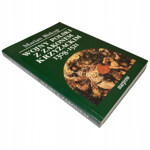 Wojny Polski z Zakonem Krzyżackim 1308-1521 Wojny Polski z Zakonem Krzyżackim 1308-1521