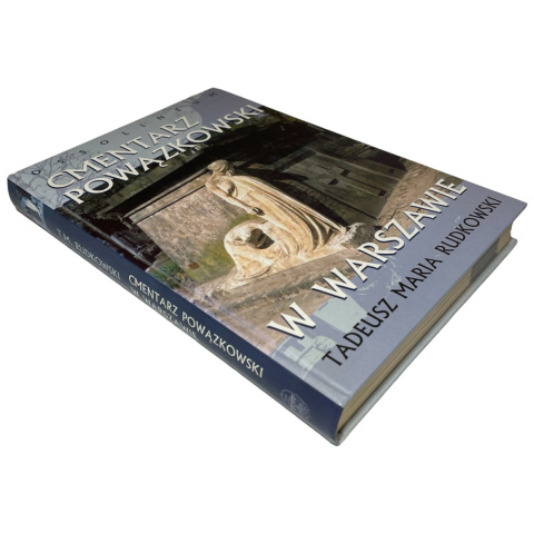 Cmentarz Powązkowski w Warszawie Tadeusz Maria Rudkowski Cmentarz Powązkowski w Warszawie Tadeusz Maria Rudkowski