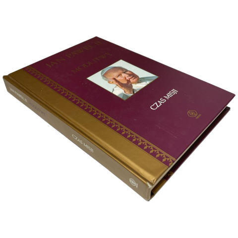 Modlitwy. Tom 6. Czas Misji Jan Paweł II Modlitwy. Tom 6. Czas Misji Jan Paweł II