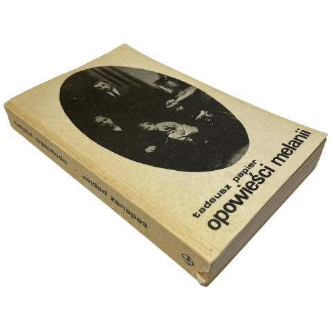 Opowieści Melanii– Tadeusz Papier Opowieści Melanii– Tadeusz Papier