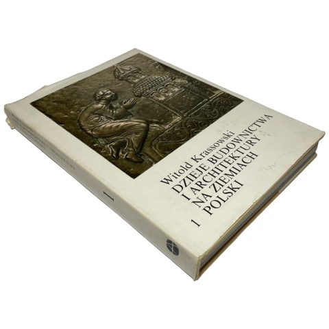 Dzieje budownictwa i architektury na ziemiach Polski t. 1 Witold Krassowski Dzieje budownictwa i architektury na ziemiach Polski t. 1 Witold Krassowski