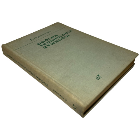Ogólna technologia żywności E. Pijanowski Ogólna technologia żywności E. Pijanowski