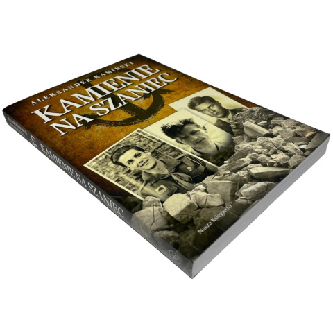 Kamienie na szaniec Aleksander Kamiński Kamienie na szaniec Aleksander Kamiński