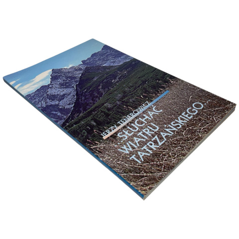 Słuchać wiatru tatrzańskiego Jerzy Tenerowicz