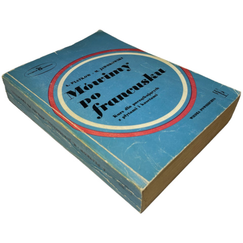 Mówimy po francusku A. Platkow, M. Jaworowski Mówimy po francusku A. Platkow, M. Jaworowski