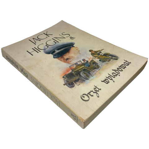 Orzeł wylądował Jack Higgins Orzeł wylądował Jack Higgins
