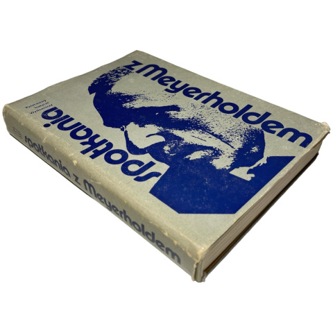 Spotkania z Meyerholdem wybór wspomnień Eugeniusz Piotr Melech