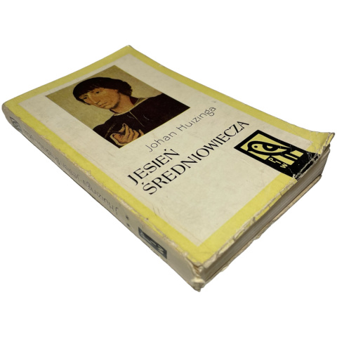 Jesień średniowiecza t.2 Johan Huizinga Jesień średniowiecza t.2 Johan Huizinga