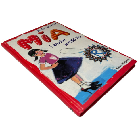 Mia i amulet wróżki Ra Paola Zannoner Mia i amulet wróżki Ra Paola Zannoner