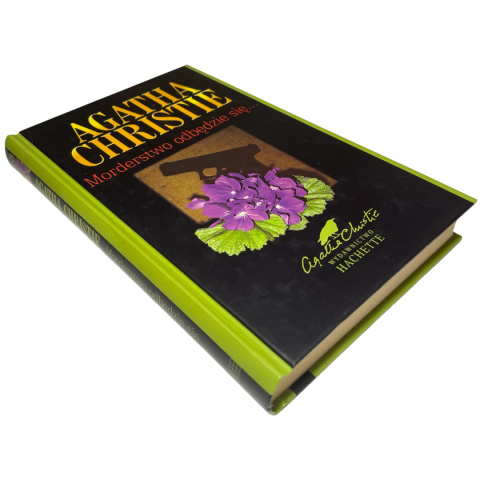 Morderstwo odbędzie się… Agatha Christie Morderstwo odbędzie się… Agatha Christie