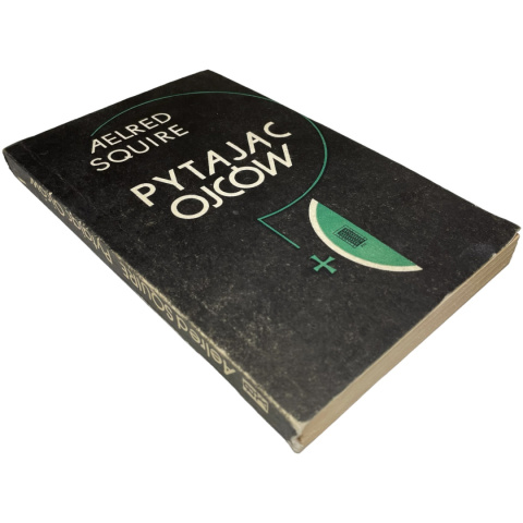 Pytając ojców Aelred Squire Pytając ojców Aelred Squire