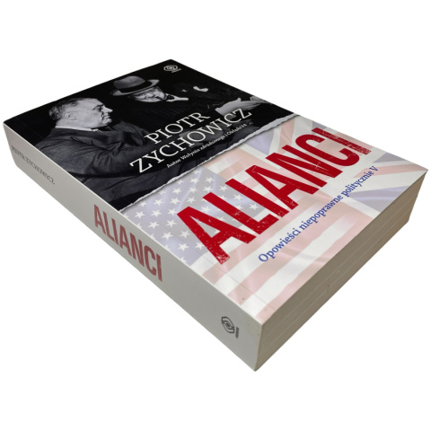 Alianci Piotr Zychowicz Alianci Piotr Zychowicz
