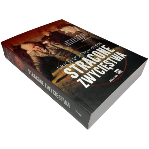 Stracone zwycięstwa Erich von Manstein Stracone zwycięstwa Erich von Manstein