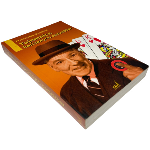 Tajemnice karcianych oszustów Przemysław Słowiński Tajemnice karcianych oszustów Przemysław Słowiński